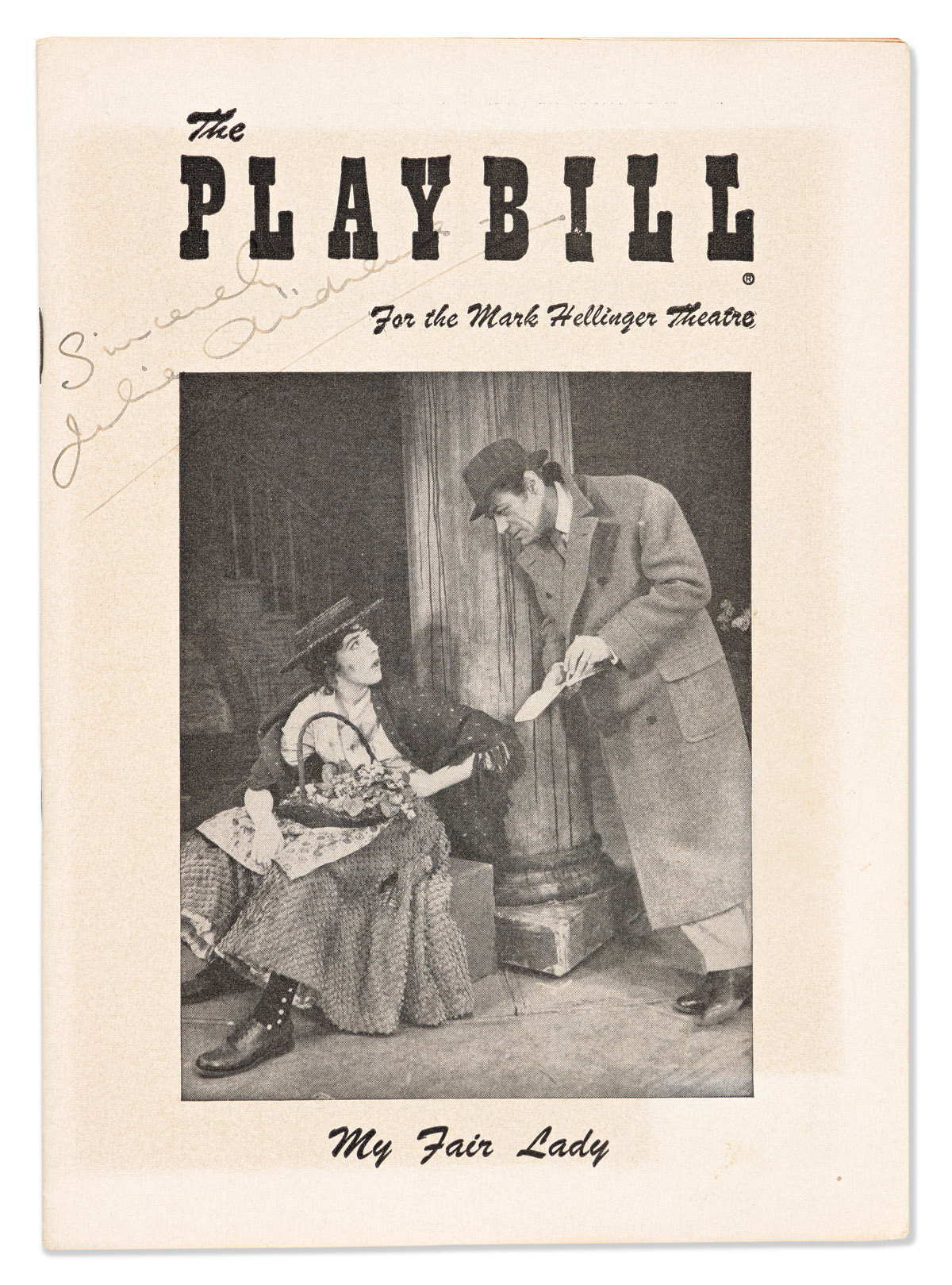 ANDREWS, JULIE. Complete Playbill for the 1956 Broadway production of My Fair Lady Signed and Inscribed, Sincerely, on the front cove